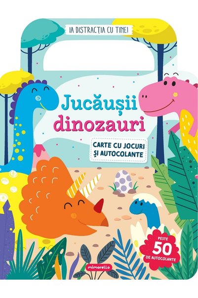 Mimorello Jucausii dinozauri. Carte cu jocuri si autocolante