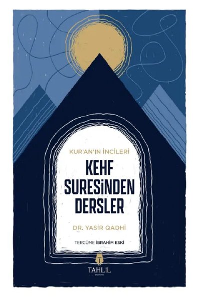 Tahlil Yayınları Kur'an'ın İncileri Kehf Suresinden Dersler