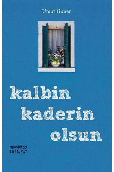 hayykitap Edebiyat 83 - Kalbin Kaderin Olsun