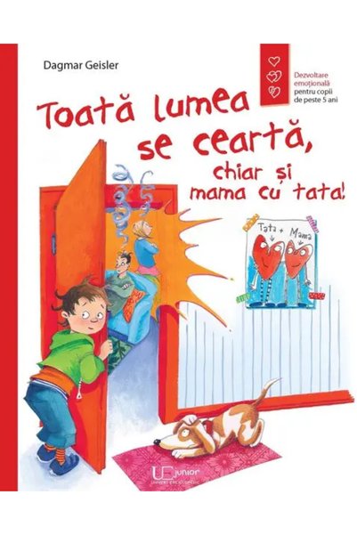 Univers Enciclopedic Junior Toata lumea se cearta, chiar si mama cu tata!