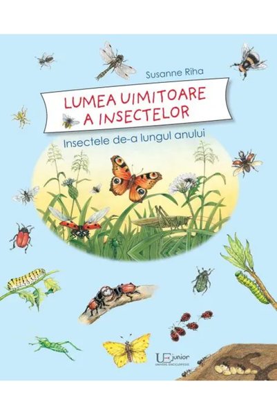 Univers Enciclopedic Junior Lumea uimitoare a insectelor