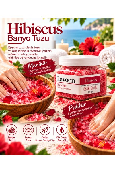 Lavoon Hibiscus 250gr. Manikür Pedikür Tuzu / Banyo Tuzu / Epsom Tuzu / Ingil...