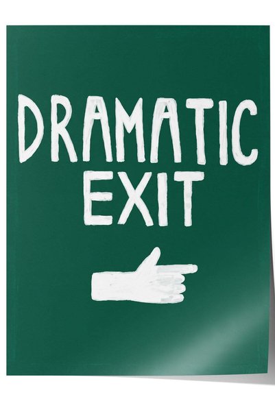 Postifull DRAMATIC EXIT Poster fără ramă Nr. 160325
