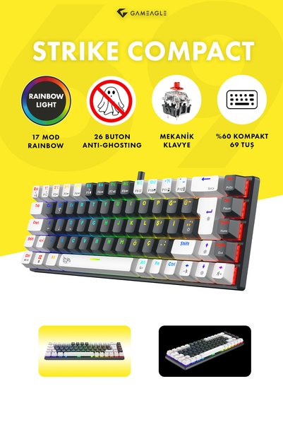 gameagle STRIKE COMPACT %60 Mekanik 69 Tuş Blue Switch 17 Mod Rainbow Oyuncu Klavyesi - SİYAH/BEYAZ