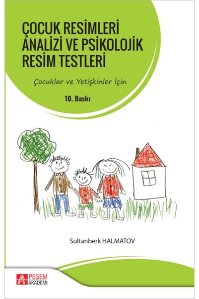 Pegem Akademi Yayıncılık Çocuk Resimleri Analizi ve Psikolojik Resim Testleri