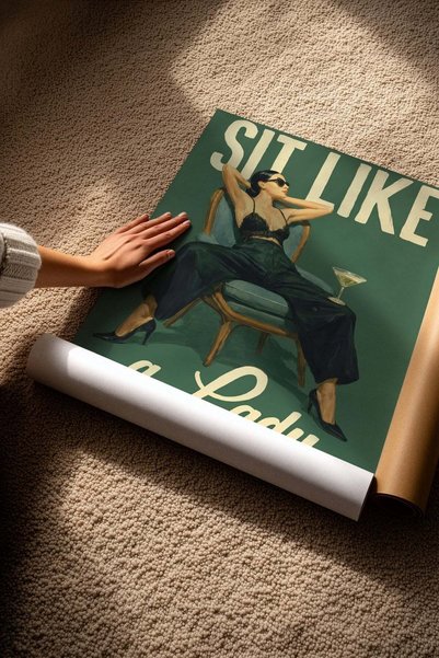 Postifull SIT LIKE a Lady Çerçevesiz Poster NO:160683