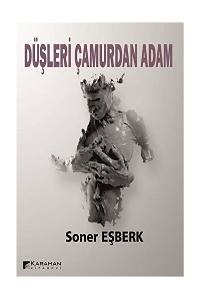 Karahan Kitabevi Düşleri Çamurdan Adam
