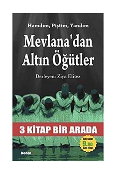 Neden Kitap Mevlana'dan Altın Öğütler & 3 Kitap Bir Arada (cep Boy)