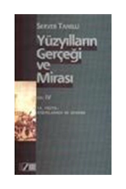 Dahi Adam Yayınları Yüzyılların Gerçeği Ve Mirası Cilt: 4 18. Yüzyıl: Aydınla...