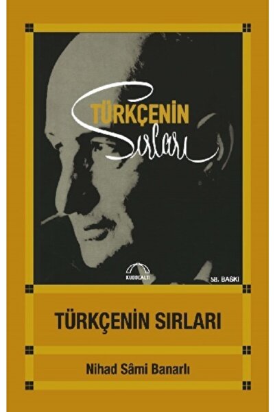Genel Markalar Türkçe'nin Sırları / Nihad Sami Banarlı / / 9789757663775
