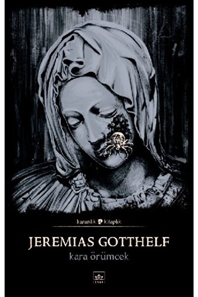 İthaki Yayınları Kara Örümcek, Jeremias Gotthelf, Inları, Kara Örümcek Kitabı, 104 Sayfa
