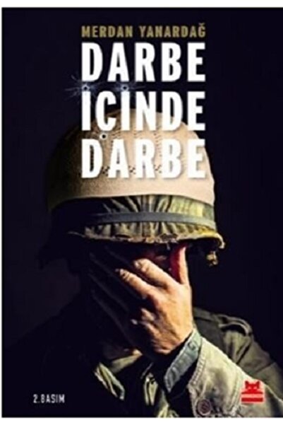 Kırmızı Kedi Yayınevi Darbe Içinde Darbe - Merdan Yanardağ -