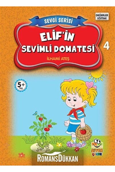 Siyer Yayınları Elif'in Sevimli Domatesi 4 & Sevgi Serisi