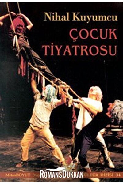 Mitos Boyut Yayınları Çocuk Tiyatrosu, Nihal Kuyumcu, , Çocuk Tiyatrosu Kitab...