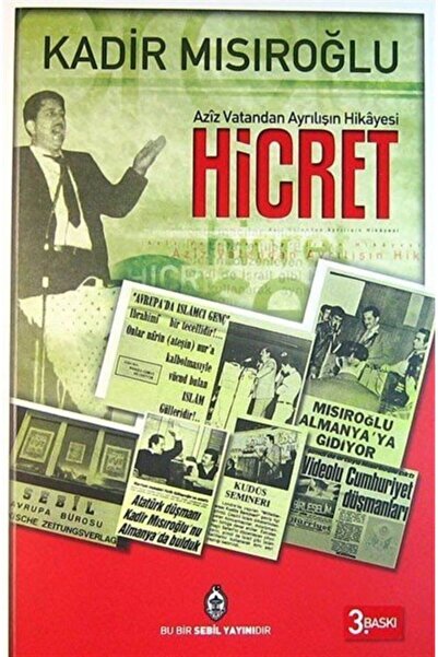 Sebil Yayınevi Aziz Vatandan Ayrılış Hikayesi  Hicret Kadir Mısıroğlu