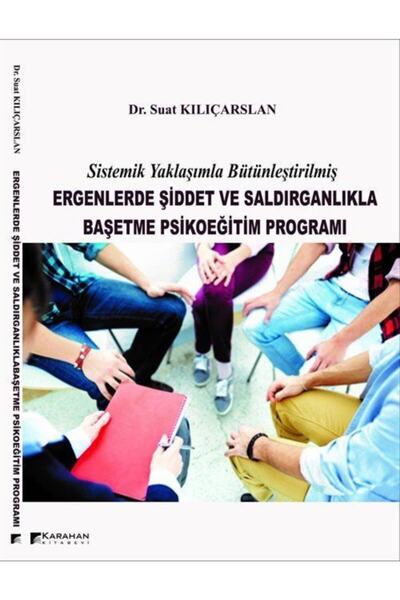 Karahan Kitabevi Sistematik Yaklaşımla Bütünleştirilmiş Ergenlerde Şiddet Ve ...