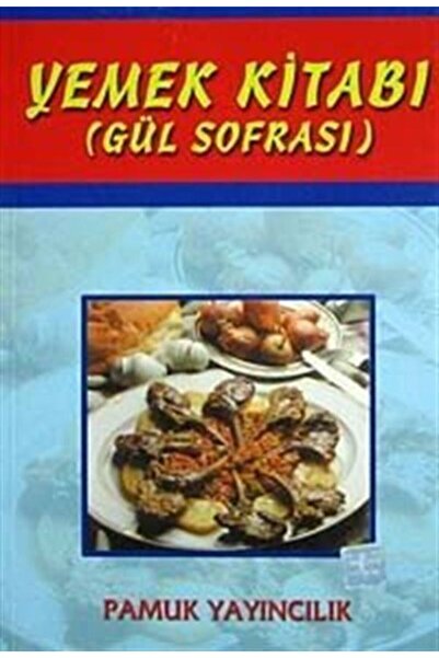 Pamuk Yayıncılık Yemek Kitabı Gül Sofrası (yemek-002)