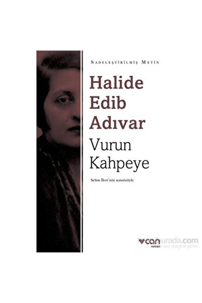 Can Yayınları Vurun Kahpeye Halide Edib Adıvar