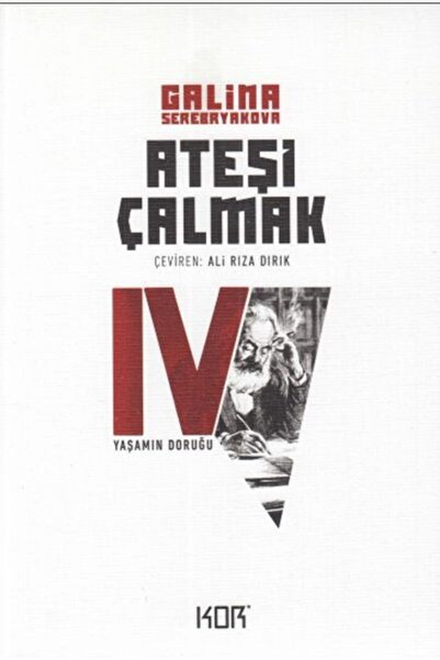 Kor Kitap Ateşi Çalmak 4 Yaşamın Doruğu