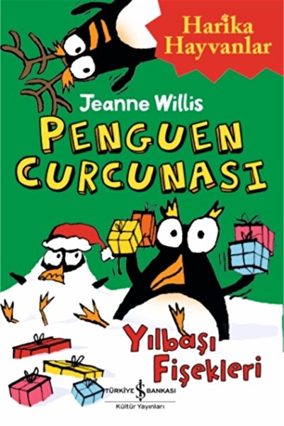 TÜRKİYE İŞ BANKASI KÜLTÜR YAYINLARI Penguen Curcunası - Jeanne Willis 9786052...