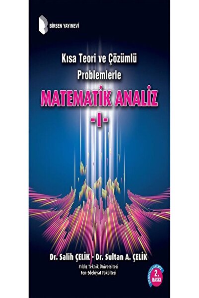 Birsen Yayınevi Kısa Teori Ve Çözümlü Problemlerle Matematik Analiz - 1 - Sal...