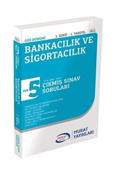 Murat Yayinlari 1 Sinif 1 Yariyil Bankacilik Ve Sigortacilik Cikmis Sorulari Fiyati Yorumlari Trendyol