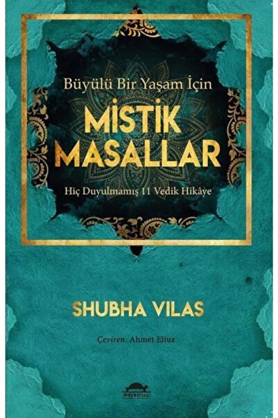 Maya Kitap Büyülü Bir Yaşam Için Mistik Masallar - Hiç Duyulmamış 11 Vedik Hi...