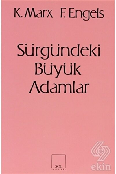 Sol Yayınları Sürgündeki Büyük Adamlar