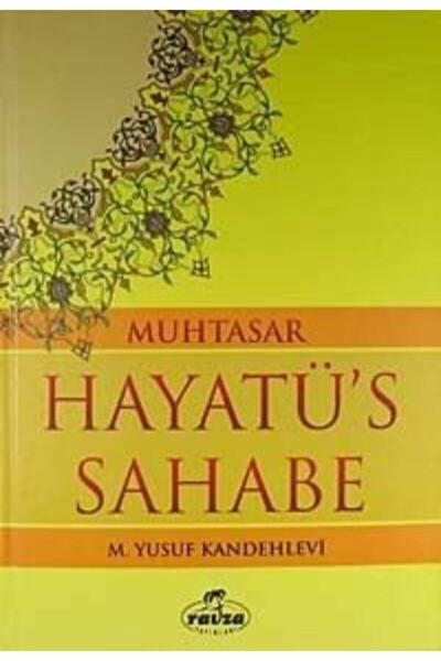 Ravza Yayınları Muhtasar Hayatü's Sahabe (ciltli Ithal Kağıt)