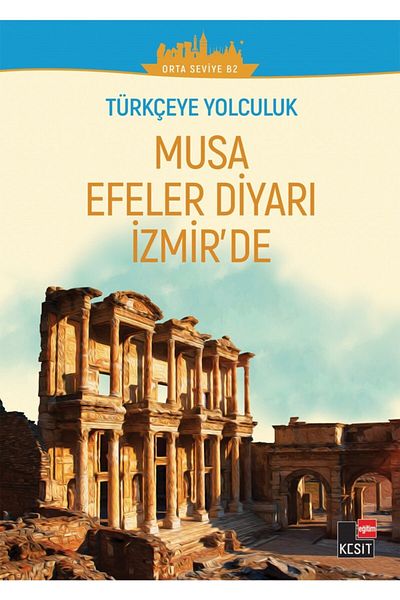 Kesit Yayınları Moses Efeler's Land in Izmir - (Mid-Level B2)