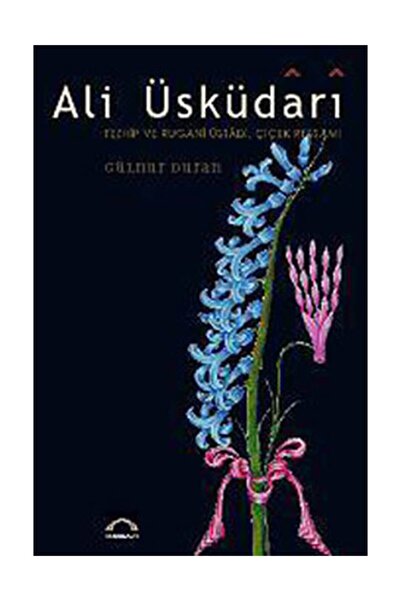 Genel Markalar Ali Üsküdari - Tezhip ve Rugani Üstadı, Çiçek Ressamı - Gülnur...