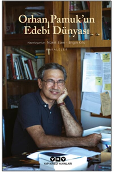 Yapı Kredi Yayınları Orhan Pamuk’un Edebi Dünyası