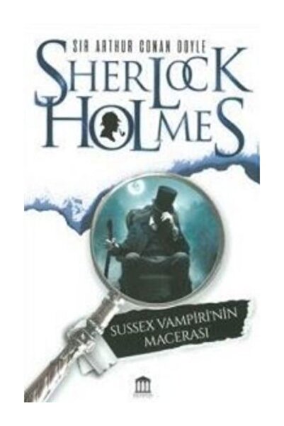 Olympia Yayınları Sherlock Holmes / Sussex Vampiri'nin Macerası
