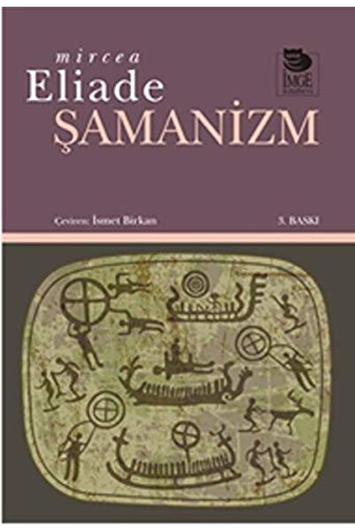 Genel Markalar Şamanizm    Mircea Eliade