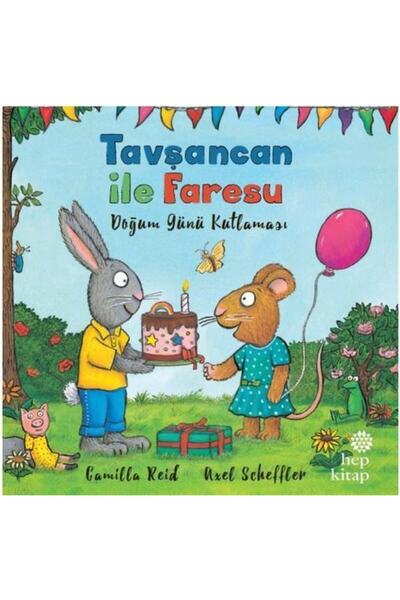 Hep Kitap Tavşancan Ile Faresu - Doğum Günü Kutlaması