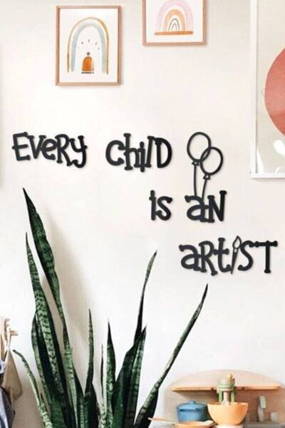 NT Handmade Siyah Ahşap Every Child Is An Artist Duvar Dekoru - Çocuk Odası A...
