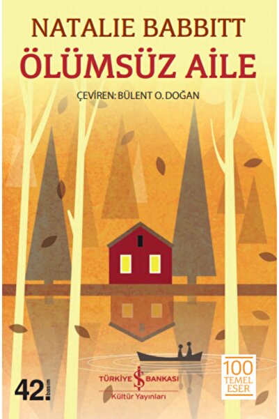 TÜRKİYE İŞ BANKASI KÜLTÜR YAYINLARI Ölümsüz Aile