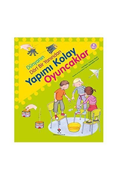 Tübitak Yayınları Dünyanın Dört Bir Yanından Yapımı Kolay Oyuncaklar
