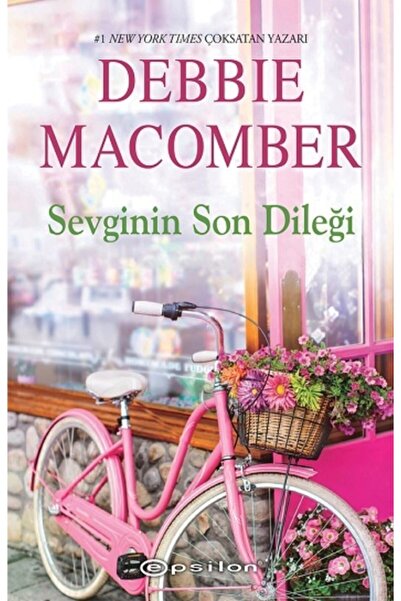 Epsilon Yayınevi Küçük Mucizeler Dükkânı 7 - Sevginin Son Dileği - Debbie Mac...