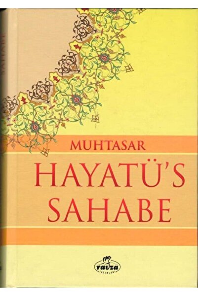 Ravza Yayınları Muhtasar Hayatü's Sahabe (ciltli Ithal Kağıt)