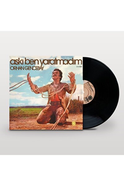 esenshop Orhan Gencebay Aşkı Ben Yaratmadım Lp