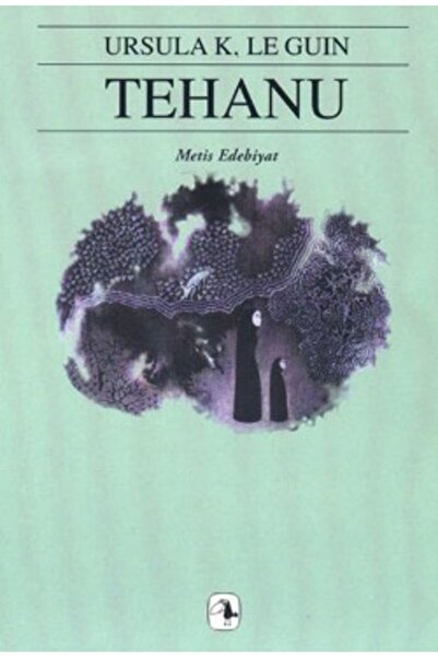Genel Markalar Yerdeniz Serisi 4 - Tehanu Ursula K. Le Guin Kitabı 224 Sayfa ...