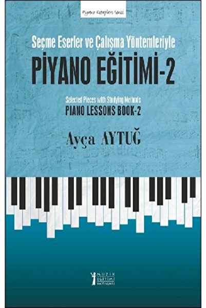 Genel Markalar - Piyano Eğitimi 2 / Ayça Aytuğ