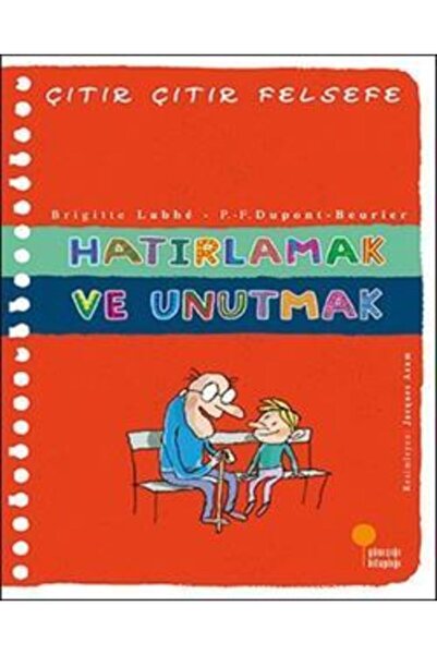 Genel Markalar Çıtır Çıtır Felsefe Serisi 29 - Hatırlamak Ve Unutmak - Günışığı Kitaplığı - Brigitte Labbe Kitabı