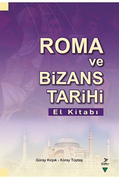 Grafiker Yayınları Roma ve Bizans Tarihi El Kitabı