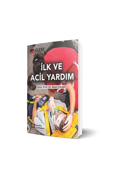 İstanbul Tıp Kitabevi Ilk Ve Acil Yardım - Başar Cander 9786257291675