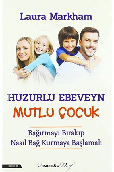 inkılab kitabevi Huzurlu Ebevyn Mutlu Çocuk
