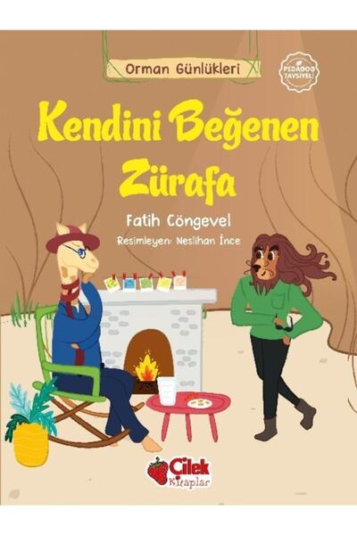 Çilek Kitaplar سجلات الغابة – الزرافة التي تحب نفسها 4+ سنوات