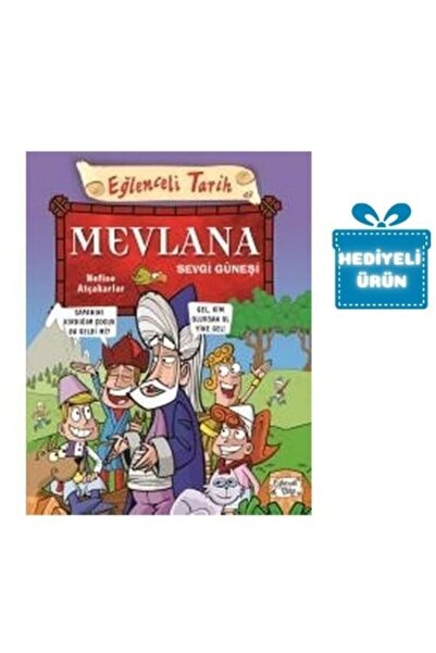 Timaş Yayınları Mevlana Sevgi Güneşi kitabı - Nefise Atçakarlar - Eğlenceli B...