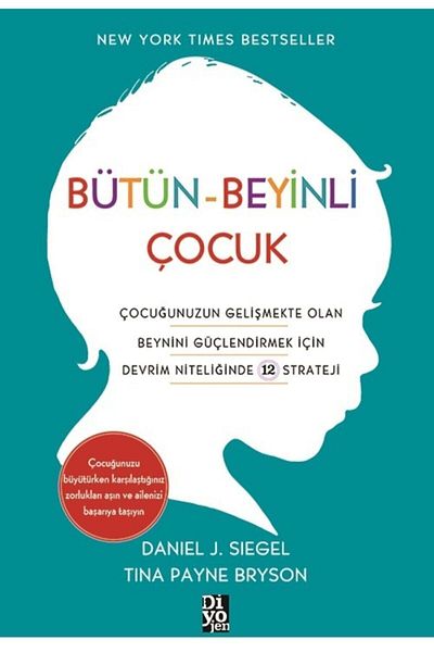 KAMPANYALI The Whole Brain Child - Daniel J. Siegel,tina Payne Bryson